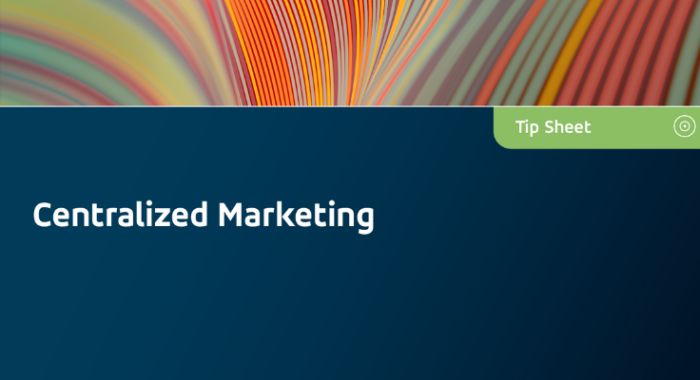 Centralized Marketing