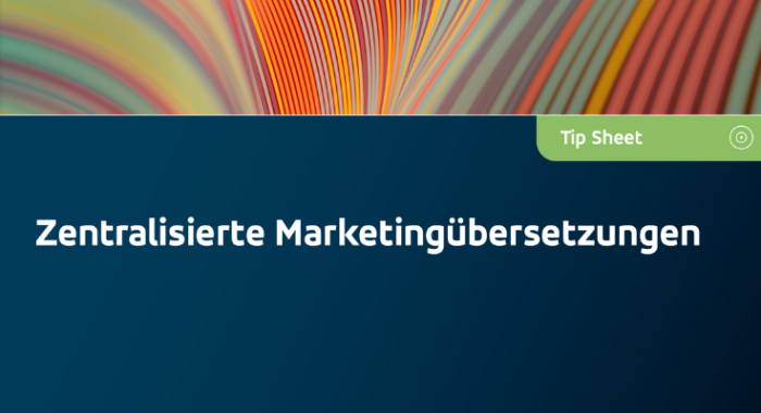 Zentralisierte Marketingübersetzungen